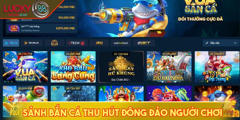 Sảnh bắn cá thu hút đông đảo người chơi tham gia